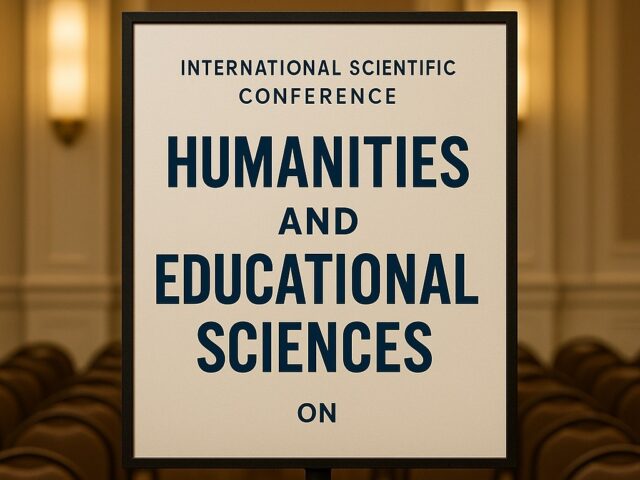 International Scientific Conference on Humanities and Educational Sciences